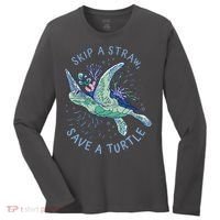 Skip A Straw Save A Turtle Ocean Women's Long Sleeve Shirt thumb 0