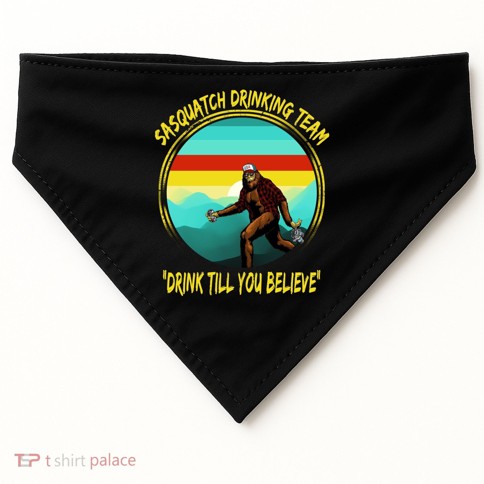 Sasquatch Drinking Team Drink Till You Believe USA-Made Doggie Bandana