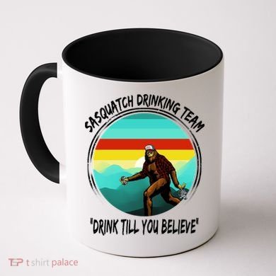 Sasquatch Drinking Team Drink Till You Believe Coffee Mug
