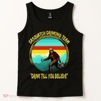 Sasquatch Drinking Team Drink Till You Believe Tank Top thumb 2