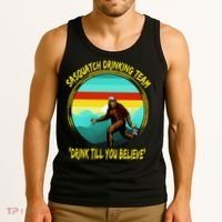 Sasquatch Drinking Team Drink Till You Believe Tank Top thumb 3