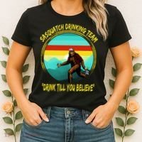 Sasquatch Drinking Team Drink Till You Believe Women's T-Shirt thumb 2