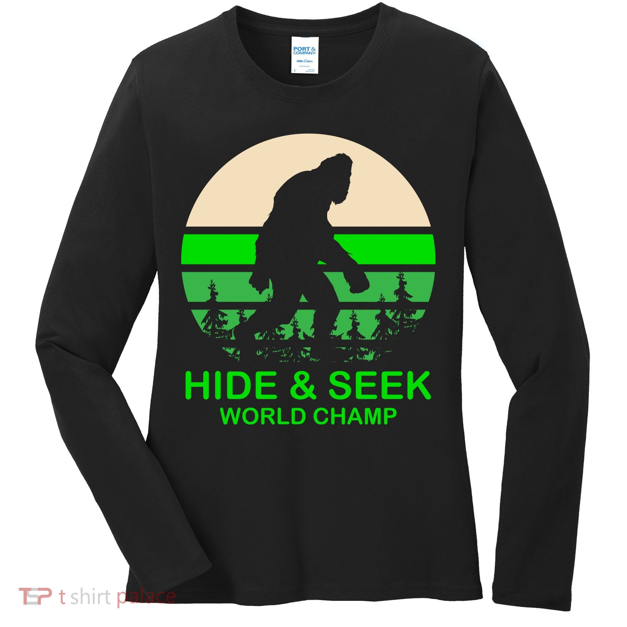 Sasquatch Hide And Seek World Champion Women's Long Sleeve Shirt