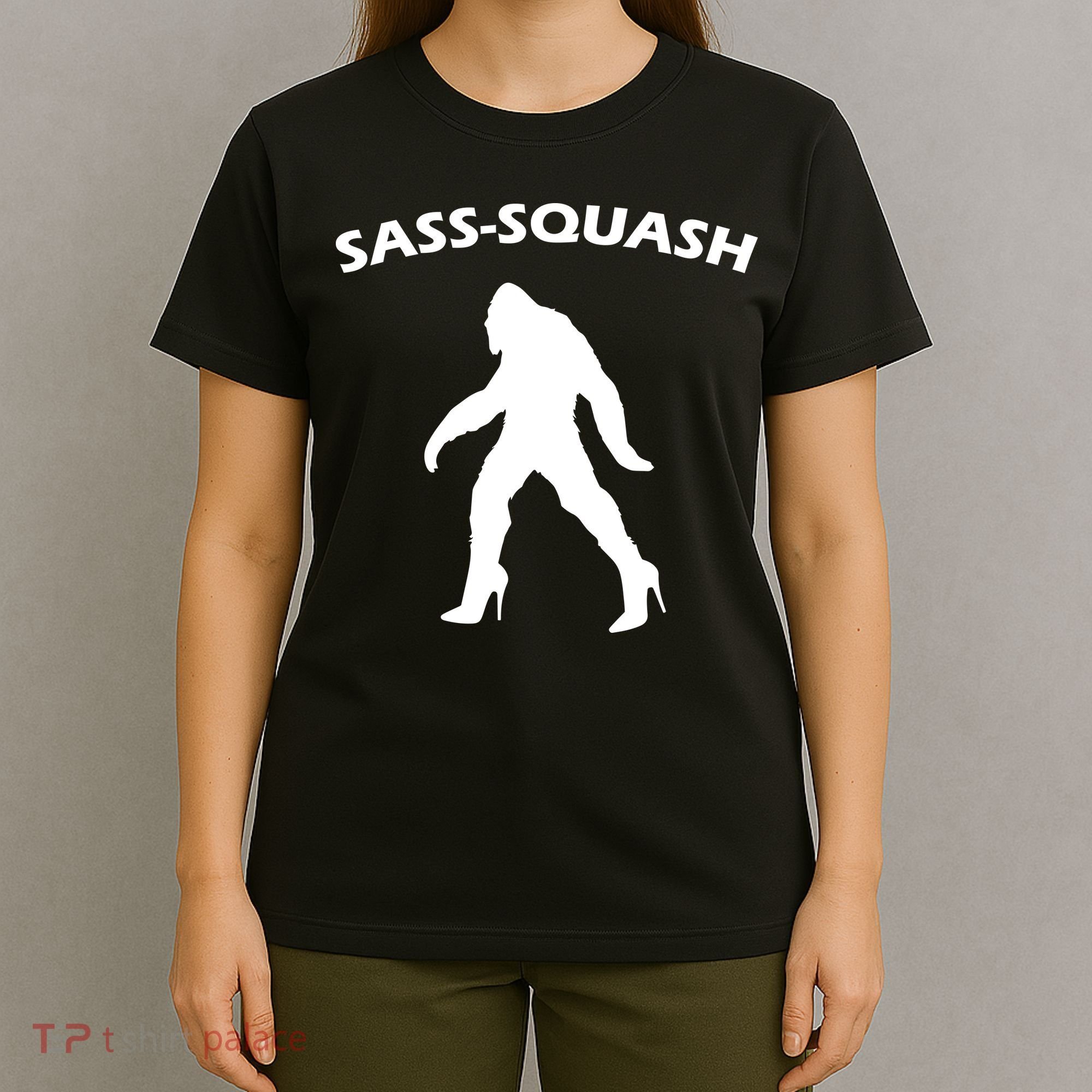 Sass-Squash Sassy Sasquatch Bigfoot T-Shirt