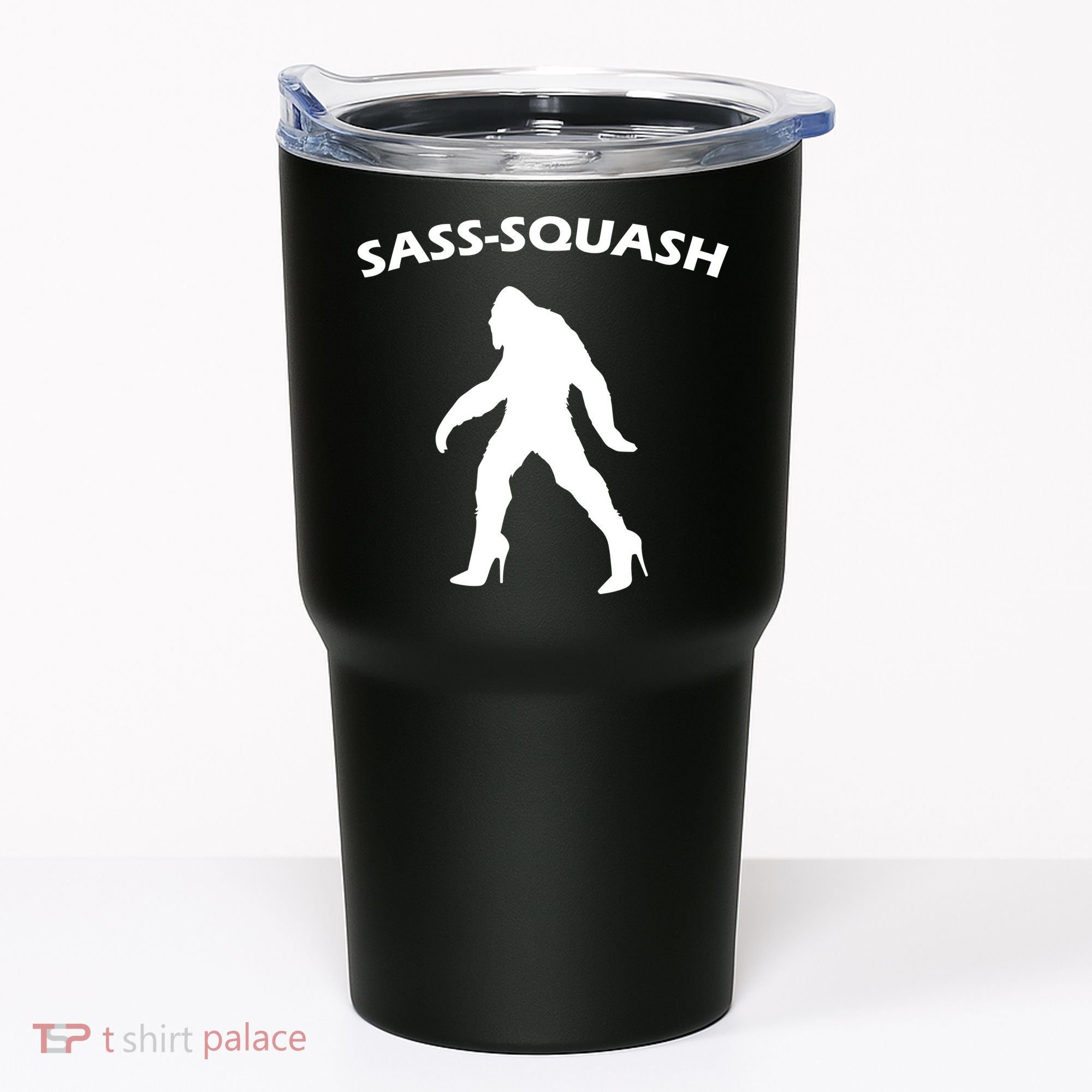 Sass-Squash Sassy Sasquatch Bigfoot Tumbler