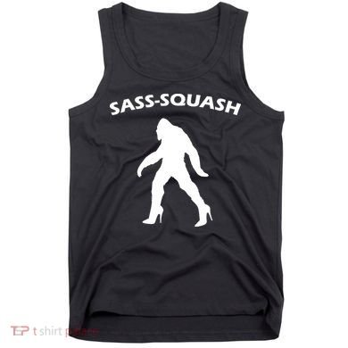 Sass-Squash Sassy Sasquatch Bigfoot Tank Top