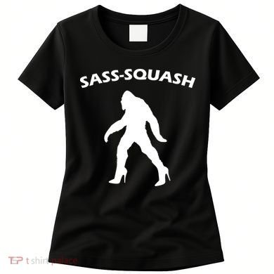 Sass-Squash Sassy Sasquatch Bigfoot Women's T-Shirt