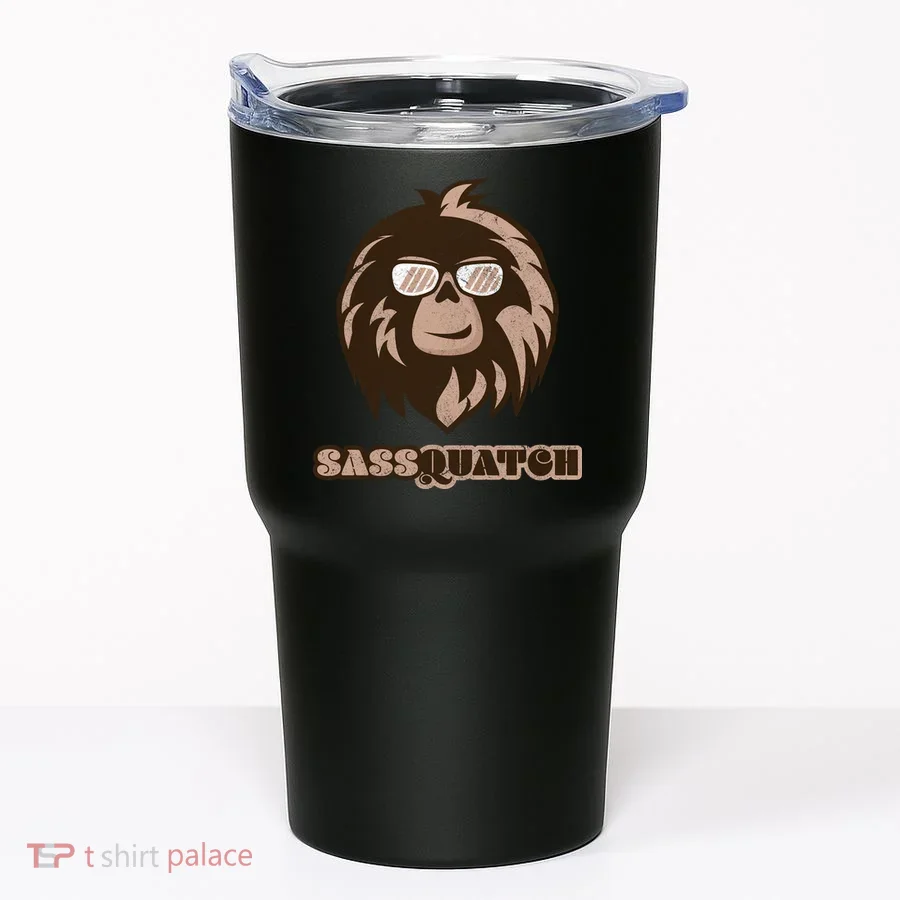 Sassquatch Funny Sasquatch Tumbler