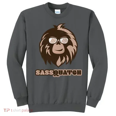 Sassquatch Funny Sasquatch Sweatshirt