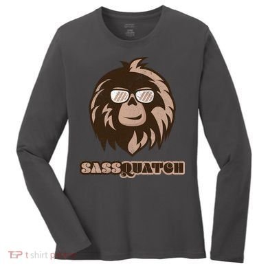Sassquatch Funny Sasquatch Women's Long Sleeve Shirt