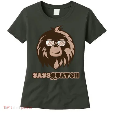 Sassquatch Funny Sasquatch Women's T-Shirt