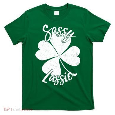 Sassy Lassie Irish Clover St. Patrick's Day T-Shirt