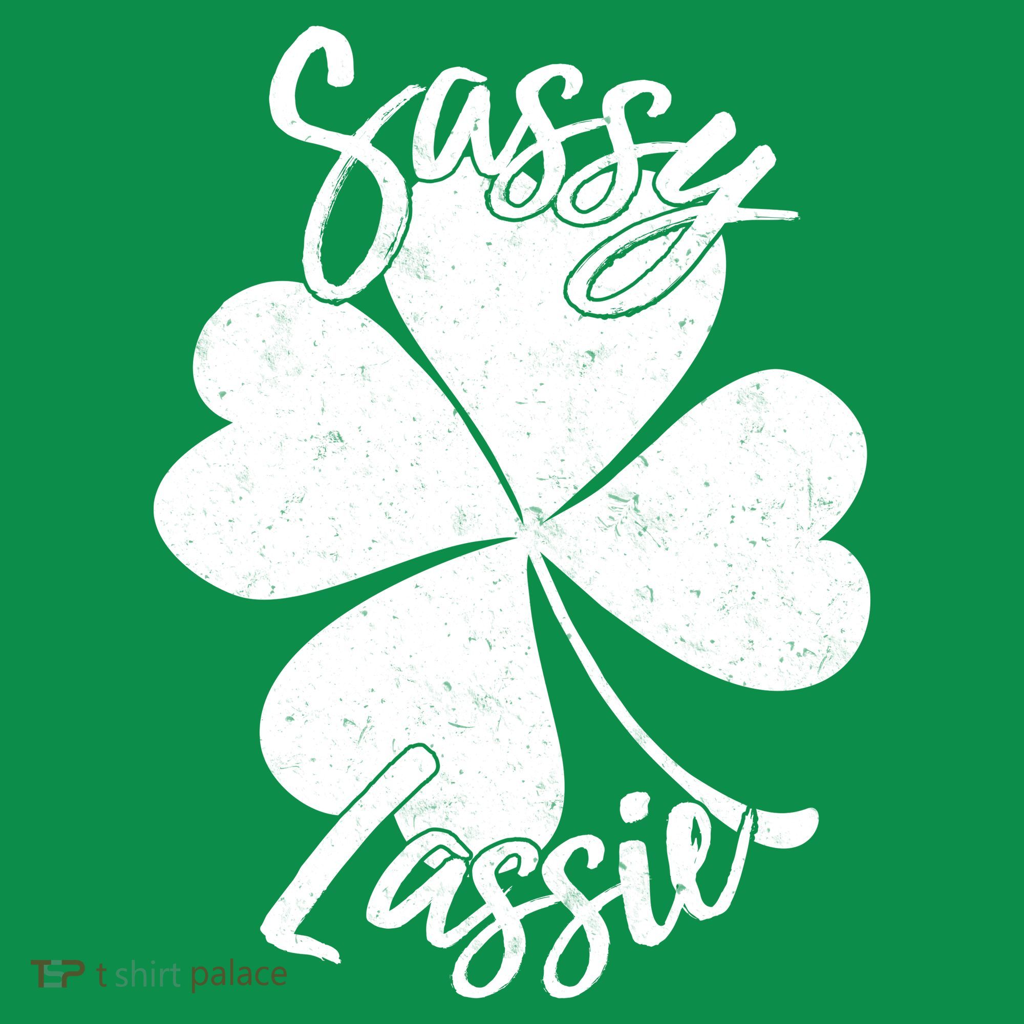 Sassy Lassie Irish Clover St. Patrick's Day T-Shirt