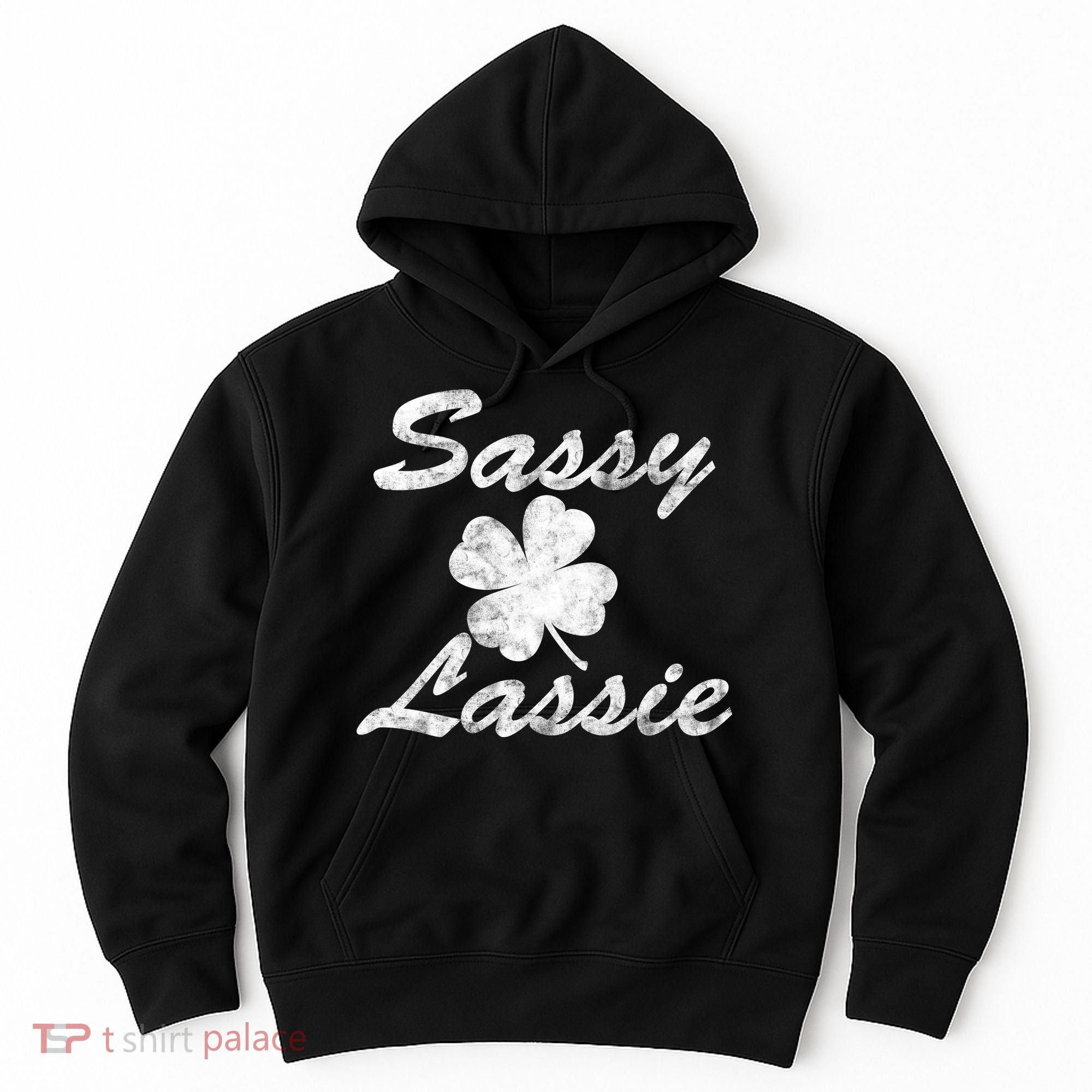 Sassy Lassy Irish Clover St. Patricks Day Hoodie