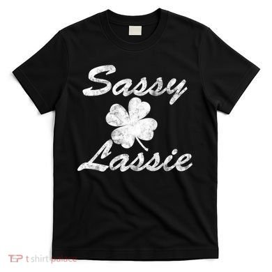 Sassy Lassy Irish Clover St. Patricks Day T-Shirt