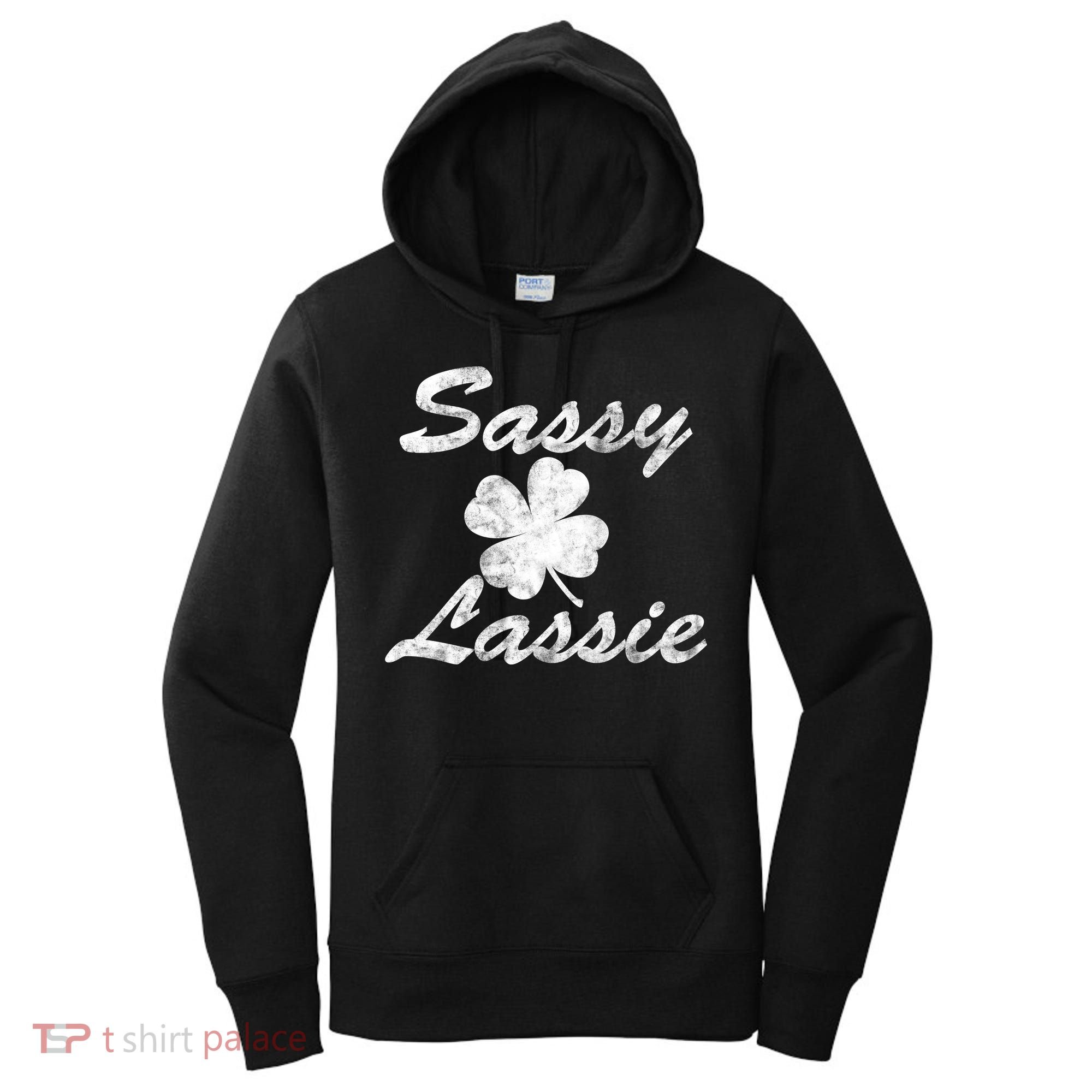 Sassy Lassy Irish Clover St. Patricks Day Women's Hoodie