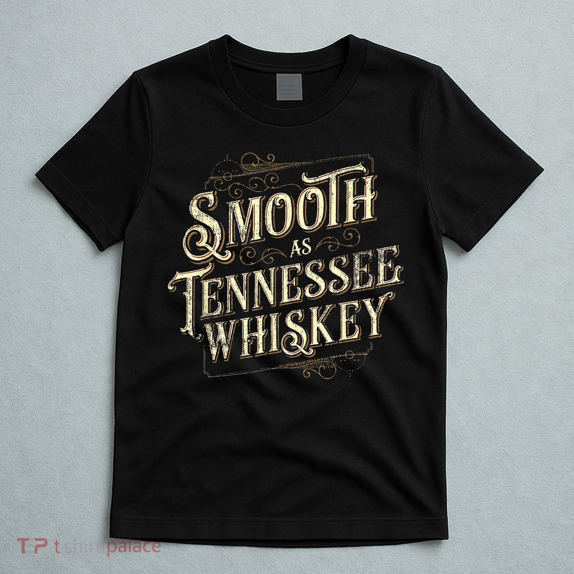 Smooth As Tennessee Whiskey Country T-Shirt
