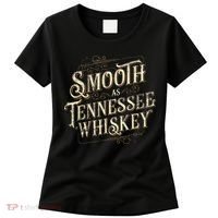 Smooth As Tennessee Whiskey Country Women's T-Shirt thumb 0