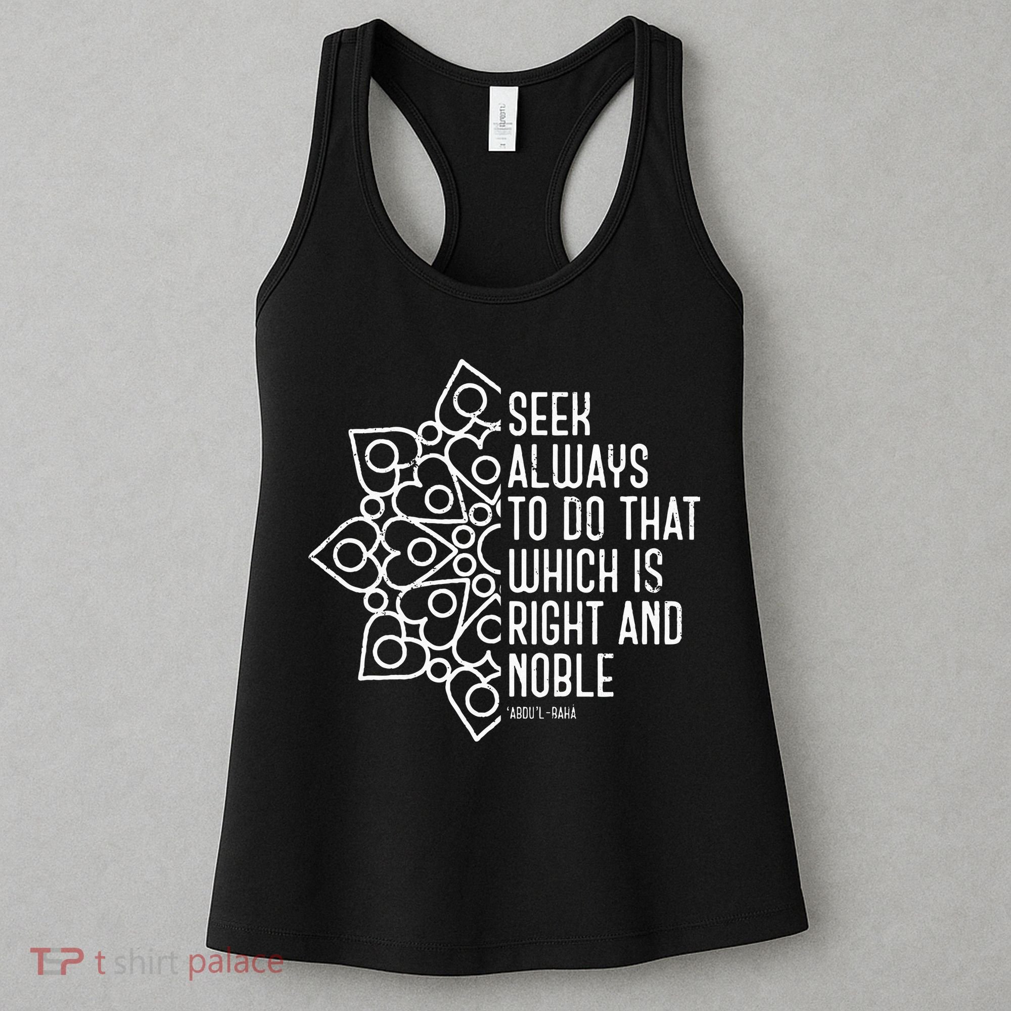 Seek Always To Do That Which Is Right And Noble Baha’I Quote Women's Tank Top