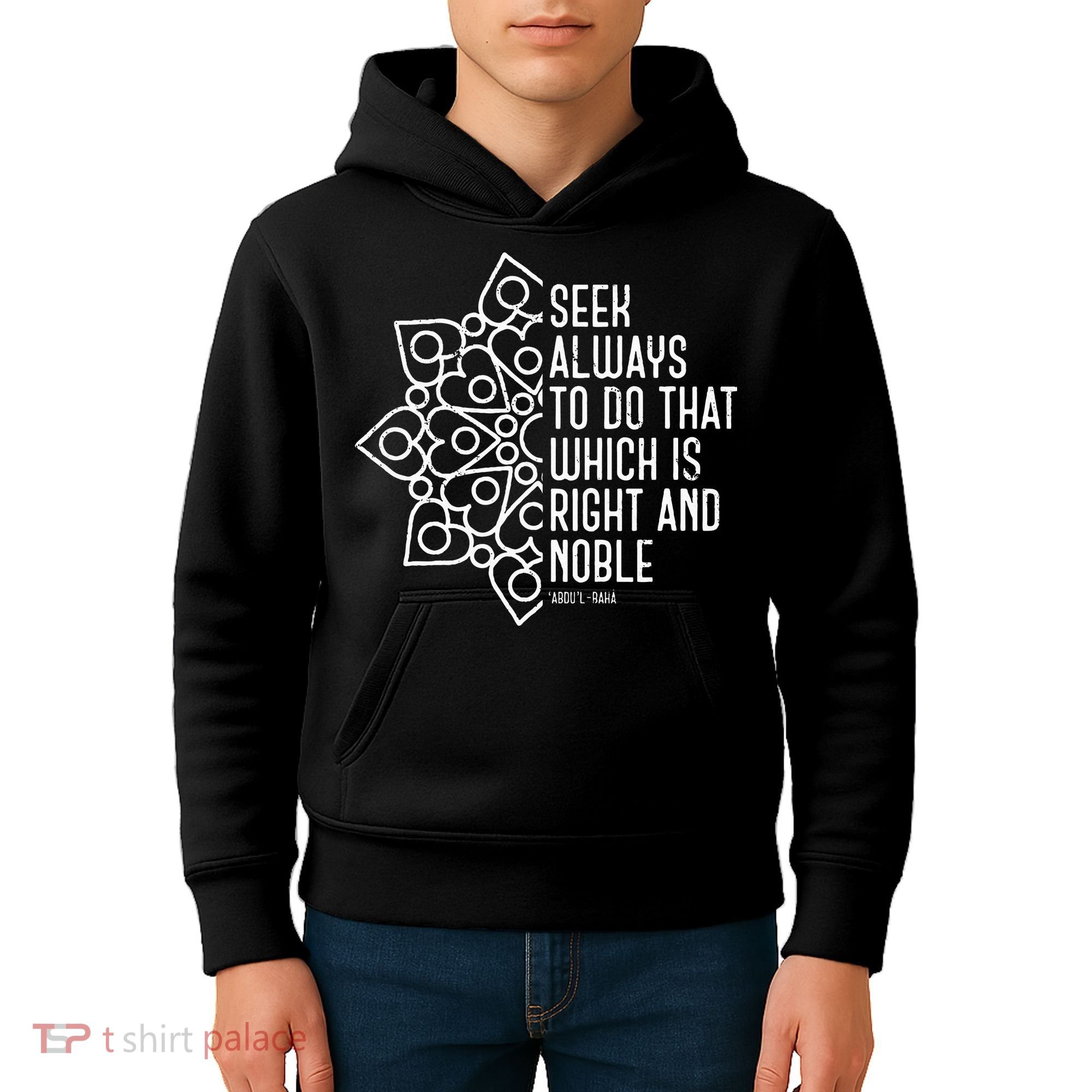 Seek Always To Do That Which Is Right And Noble Baha’I Quote Kids Hoodie