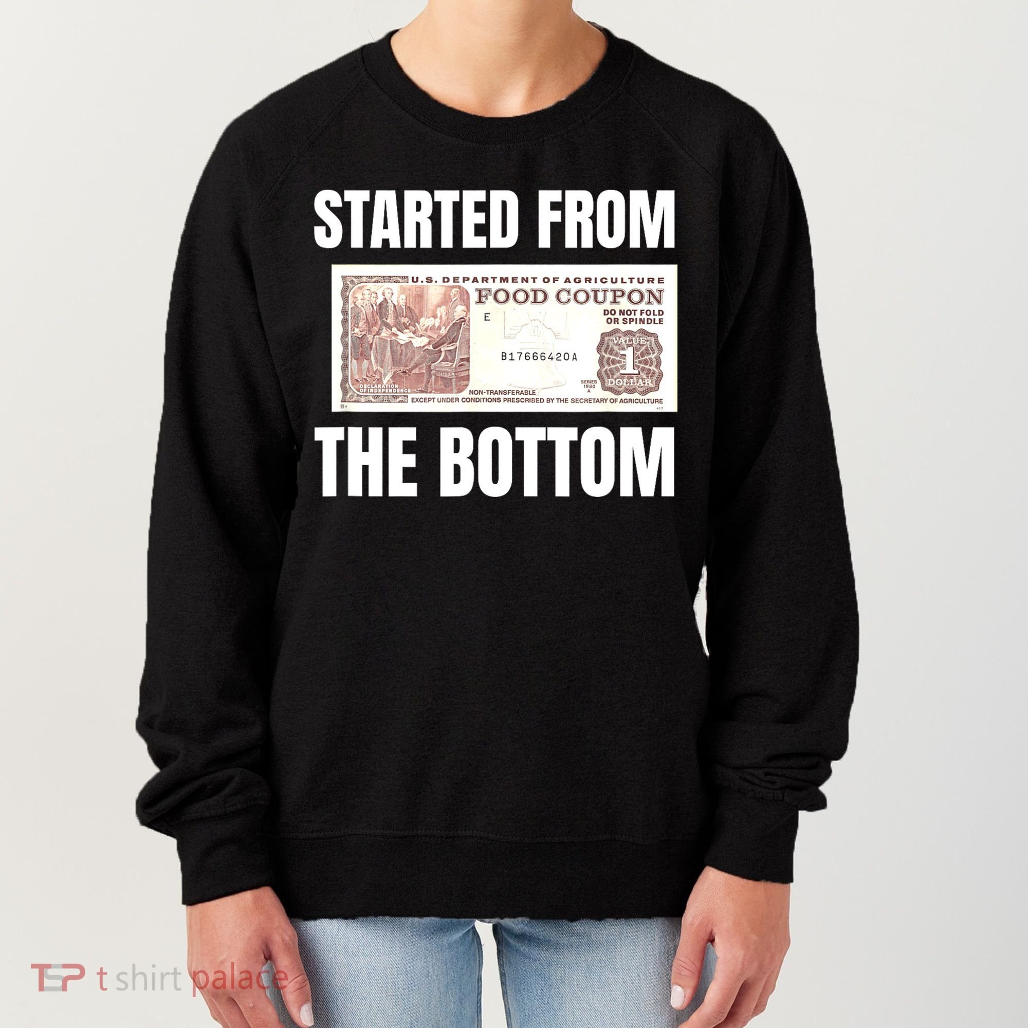 Started At The Bottom Funny Food Stamp 80s 90s Kids Know Women's Sweatshirt
