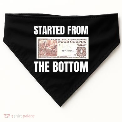 Started At The Bottom Funny Food Stamp 80s 90s Kids Know USA-Made Doggie Bandana