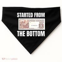 Started At The Bottom Funny Food Stamp 80s 90s Kids Know USA-Made Doggie Bandana thumb 0