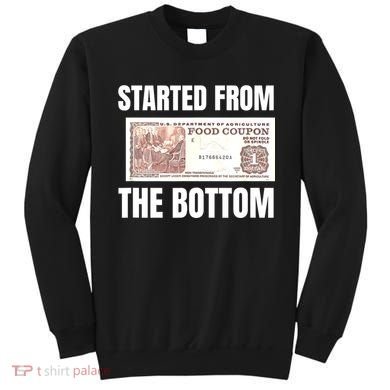 Started At The Bottom Funny Food Stamp 80s 90s Kids Know Sweatshirt