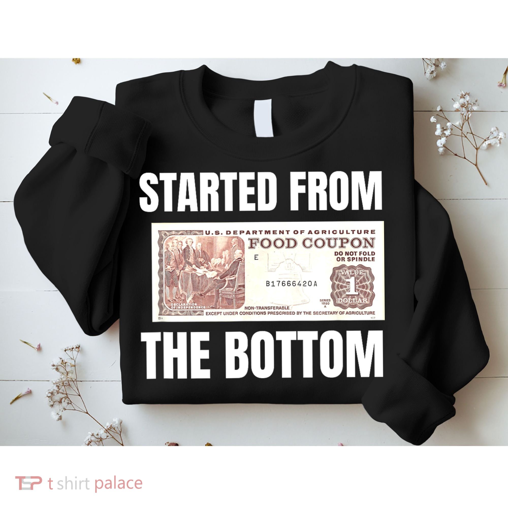 Started At The Bottom Funny Food Stamp 80s 90s Kids Know Sweatshirt