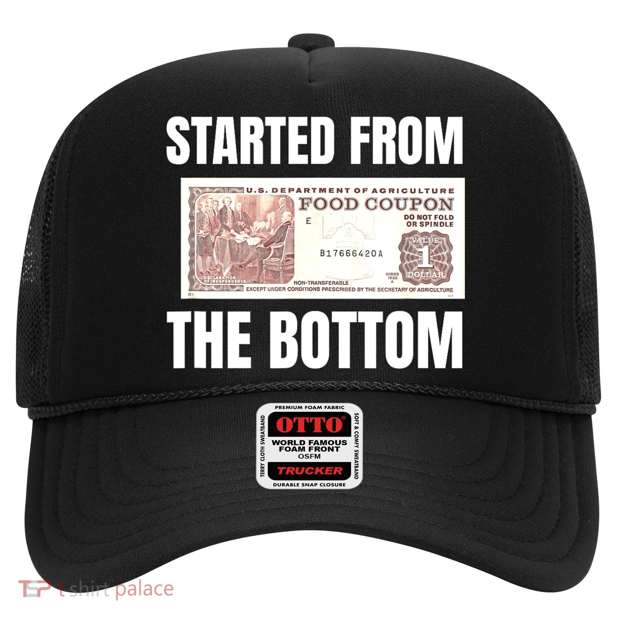 Started At The Bottom Funny Food Stamp 80s 90s Kids Know Hat