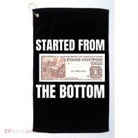 Started At The Bottom Funny Food Stamp 80s 90s Kids Know Golf Towel thumb 0