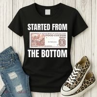 Started At The Bottom Funny Food Stamp 80s 90s Kids Know Women's T-Shirt thumb 3