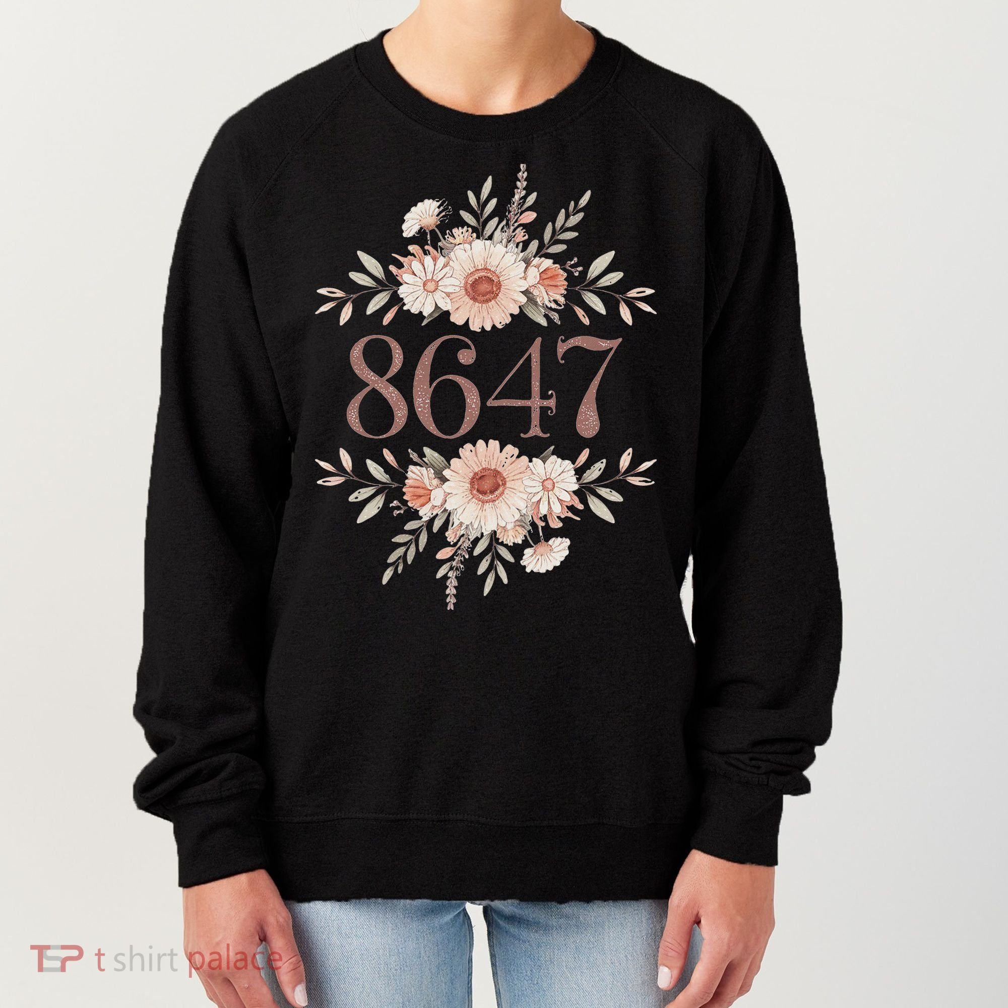 Subtle Anti Trump 8647 Flower Floral Boho President Liberal Women's Sweatshirt