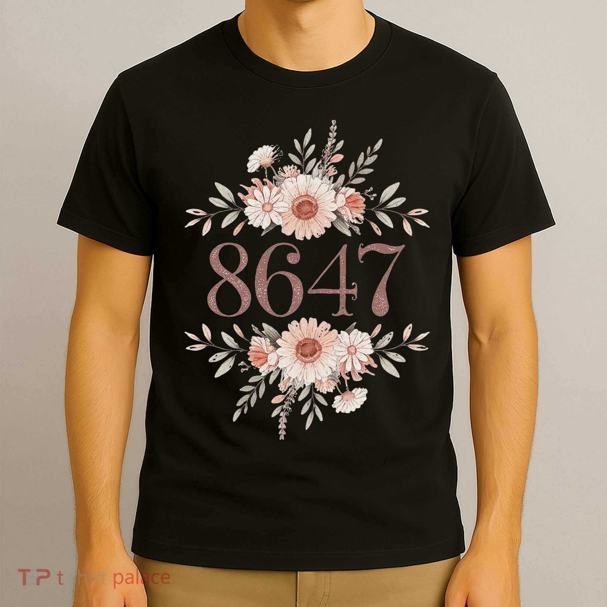 Subtle Anti Trump 8647 Flower Floral Boho President Liberal T-Shirt