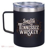 Smooth As Tennessee Whiskey Country 12oz Stainless Steel Coffee Mug thumb 2