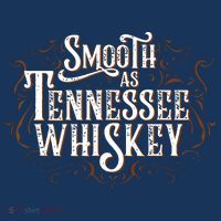 Smooth As Tennessee Whiskey Country Button thumb 1