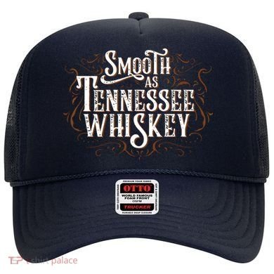 Smooth As Tennessee Whiskey Country Hat