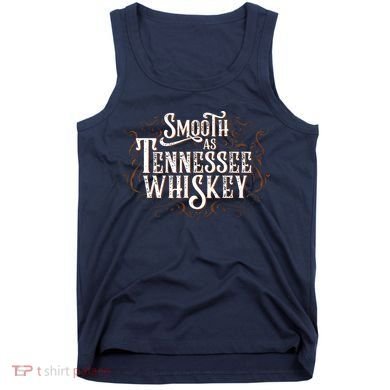 Smooth As Tennessee Whiskey Country Tank Top