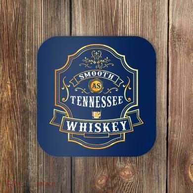 Smooth As Tennessee Whiskey Drinking Buddy Gift Idea Coaster