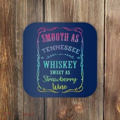 Smooth As Tennessee Whiskey Funny Humour Tee Vacation Coaster