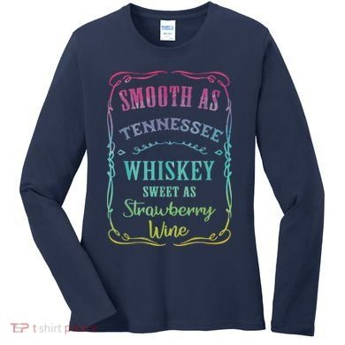 Smooth As Tennessee Whiskey Funny Humour Tee Vacation Women's Long Sleeve Shirt