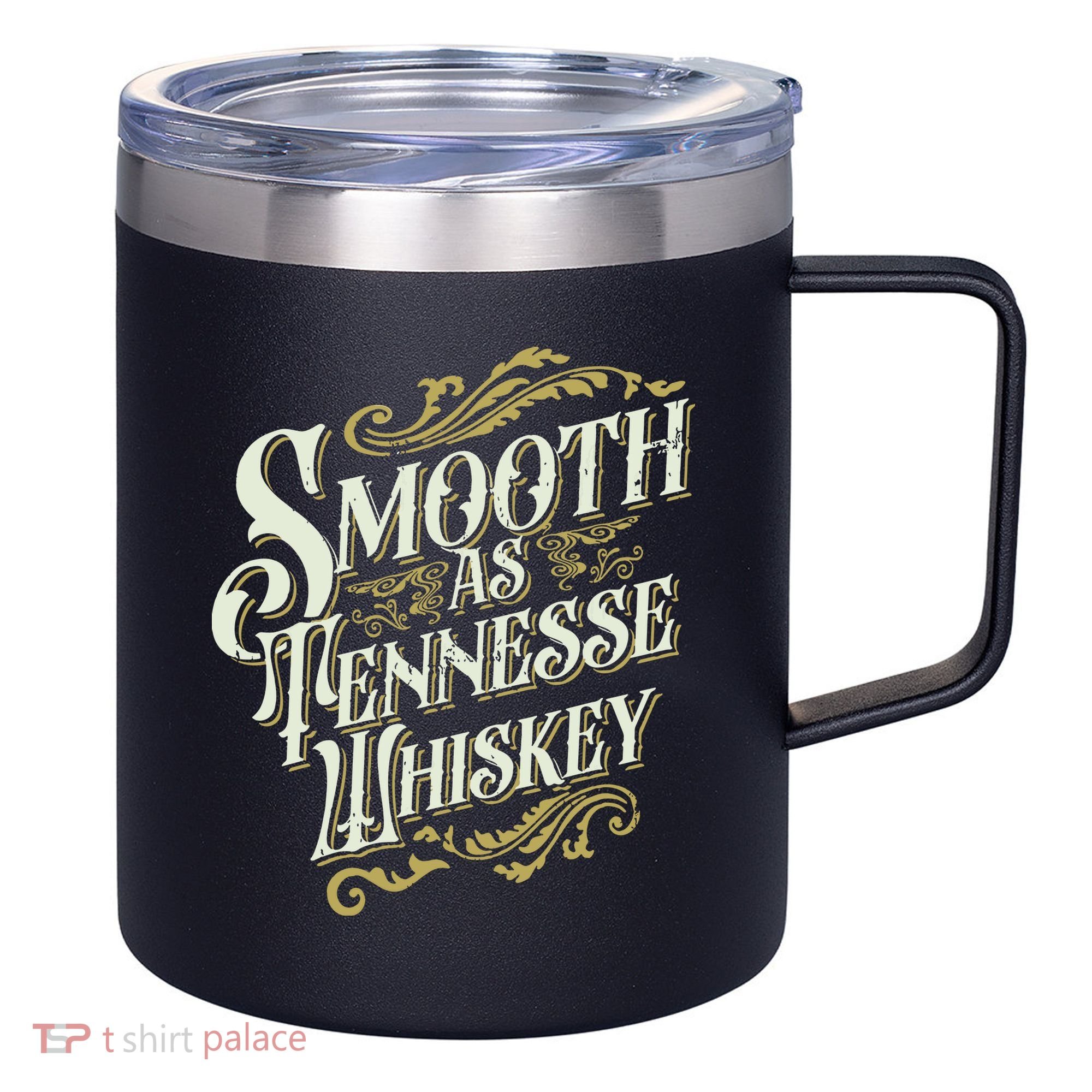 Smooth As Tennessee Whiskey 12oz Stainless Steel Coffee Mug