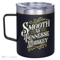 Smooth As Tennessee Whiskey 12oz Stainless Steel Coffee Mug thumb 2
