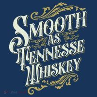 Smooth As Tennessee Whiskey T-Shirt thumb 7