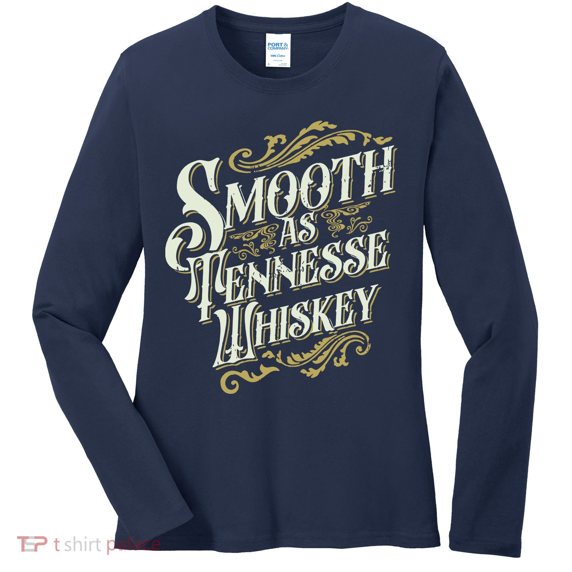 Smooth As Tennessee Whiskey Women's Long Sleeve Shirt