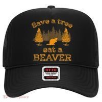 Save A Tree Eat A Beaver Funny Earth Day Hat thumb 0