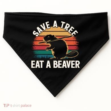 Save A Tree Eat A Beaver Cute Funny Nature Cute Gift USA-Made Doggie Bandana