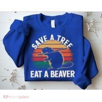 Save A Tree Eat A Beaver Cute Funny Nature Cute Gift Sweatshirt thumb 2