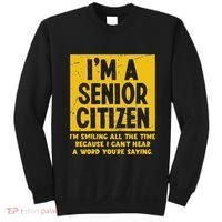 Smiling All Time Because I CanT Hear A Word Funny Senior Sweatshirt thumb 0