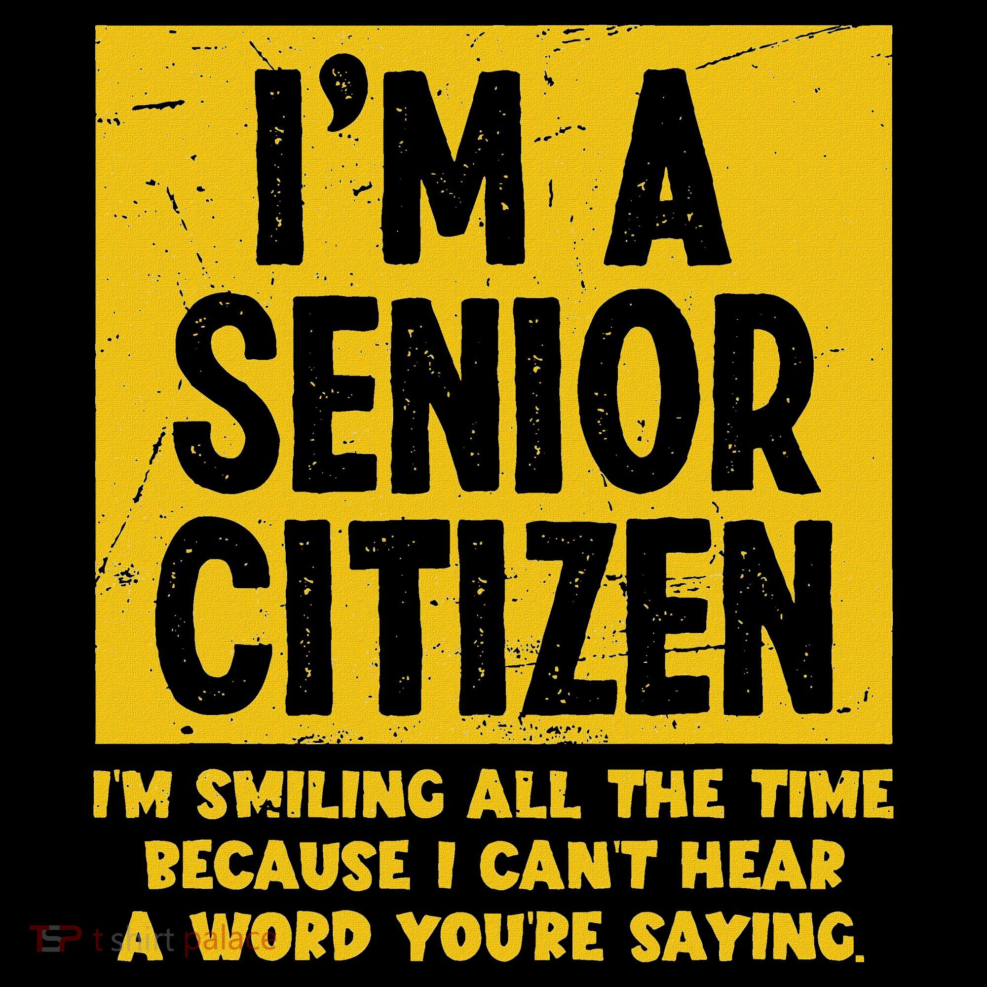Smiling All Time Because I CanT Hear A Word Funny Senior Sweatshirt